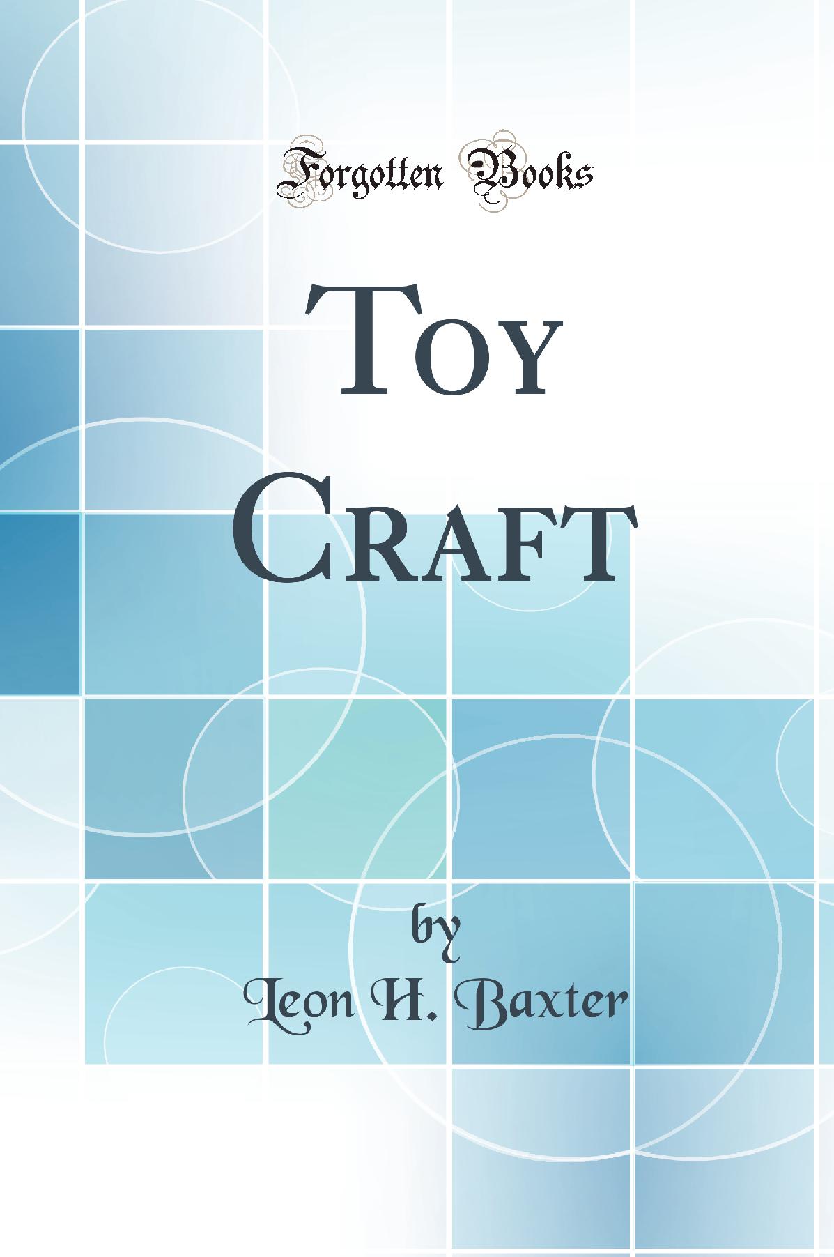Toy Craft (Classic Reprint)