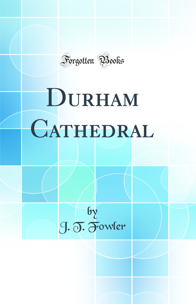 Durham Cathedral (Classic Reprint)