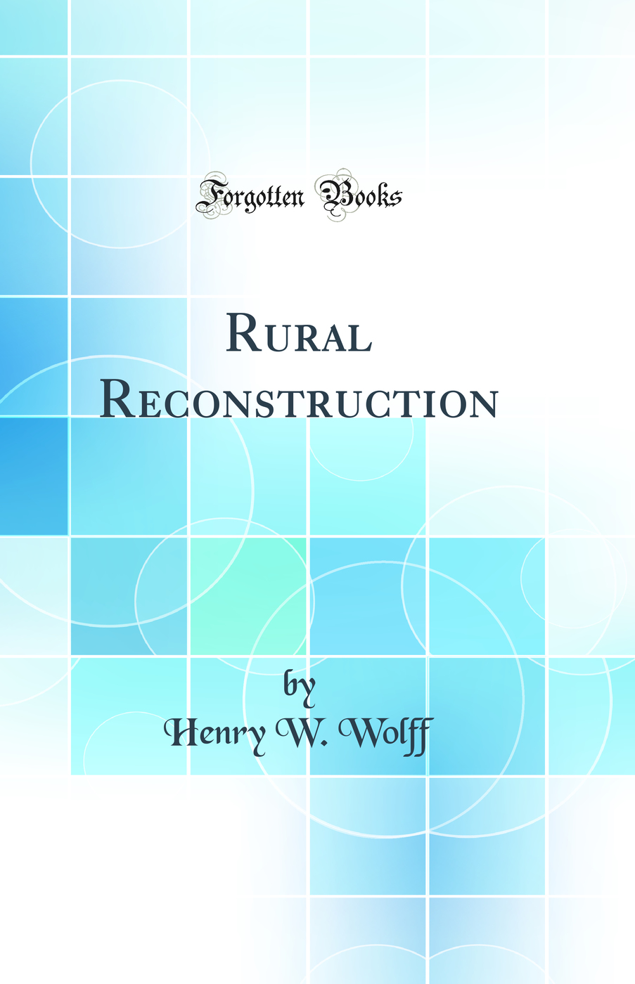 Rural Reconstruction (Classic Reprint)