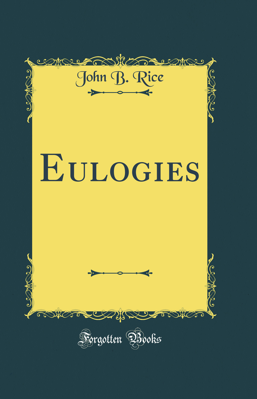 Eulogies (Classic Reprint)