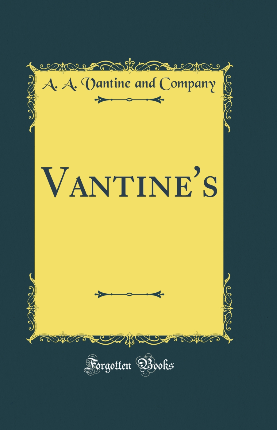 Vantine's (Classic Reprint)