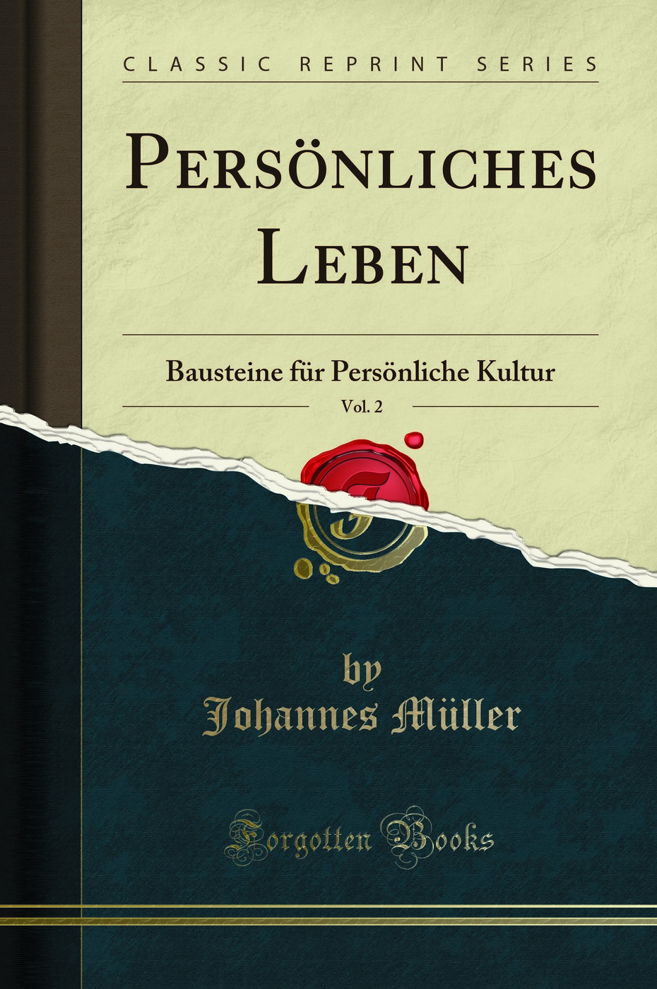 Persönliches Leben, Vol. 2: Bausteine für Persönliche Kultur (Classic Reprint)