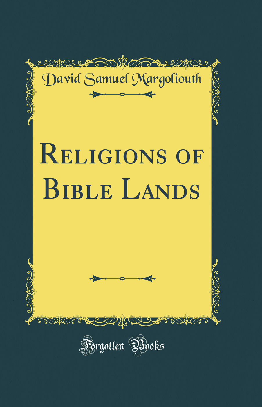 Religions of Bible Lands (Classic Reprint)