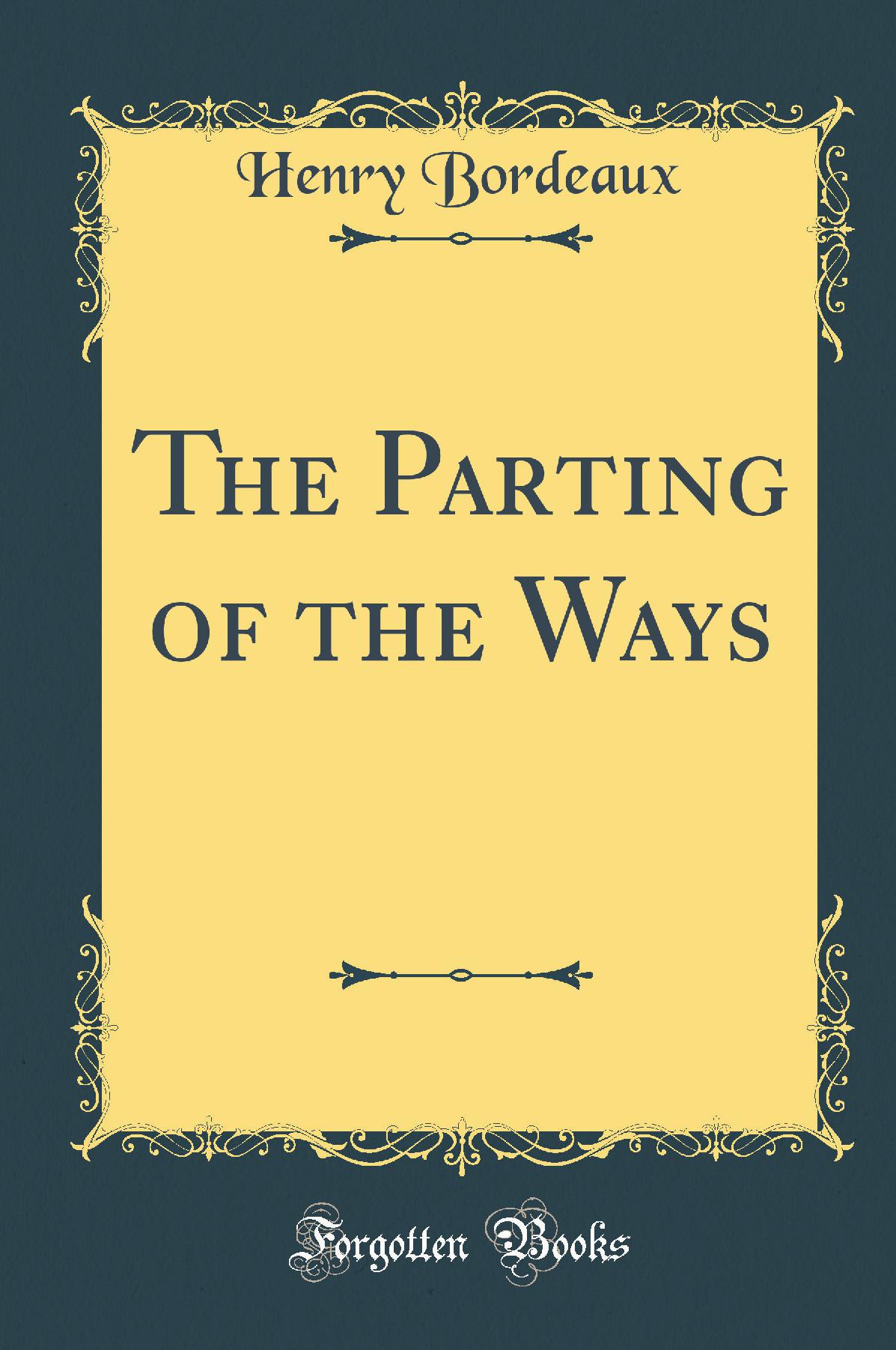 The Parting of the Ways (Classic Reprint)