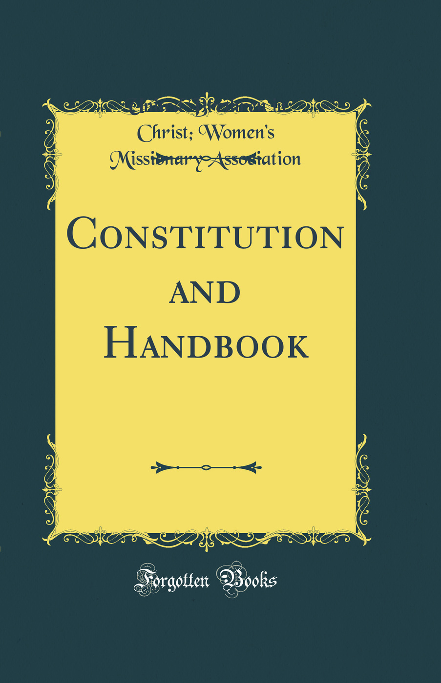 Constitution and Handbook (Classic Reprint)