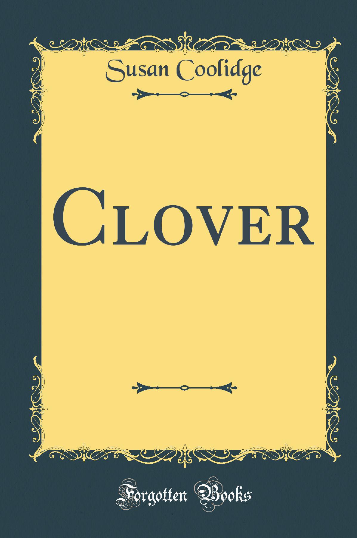 Clover (Classic Reprint)