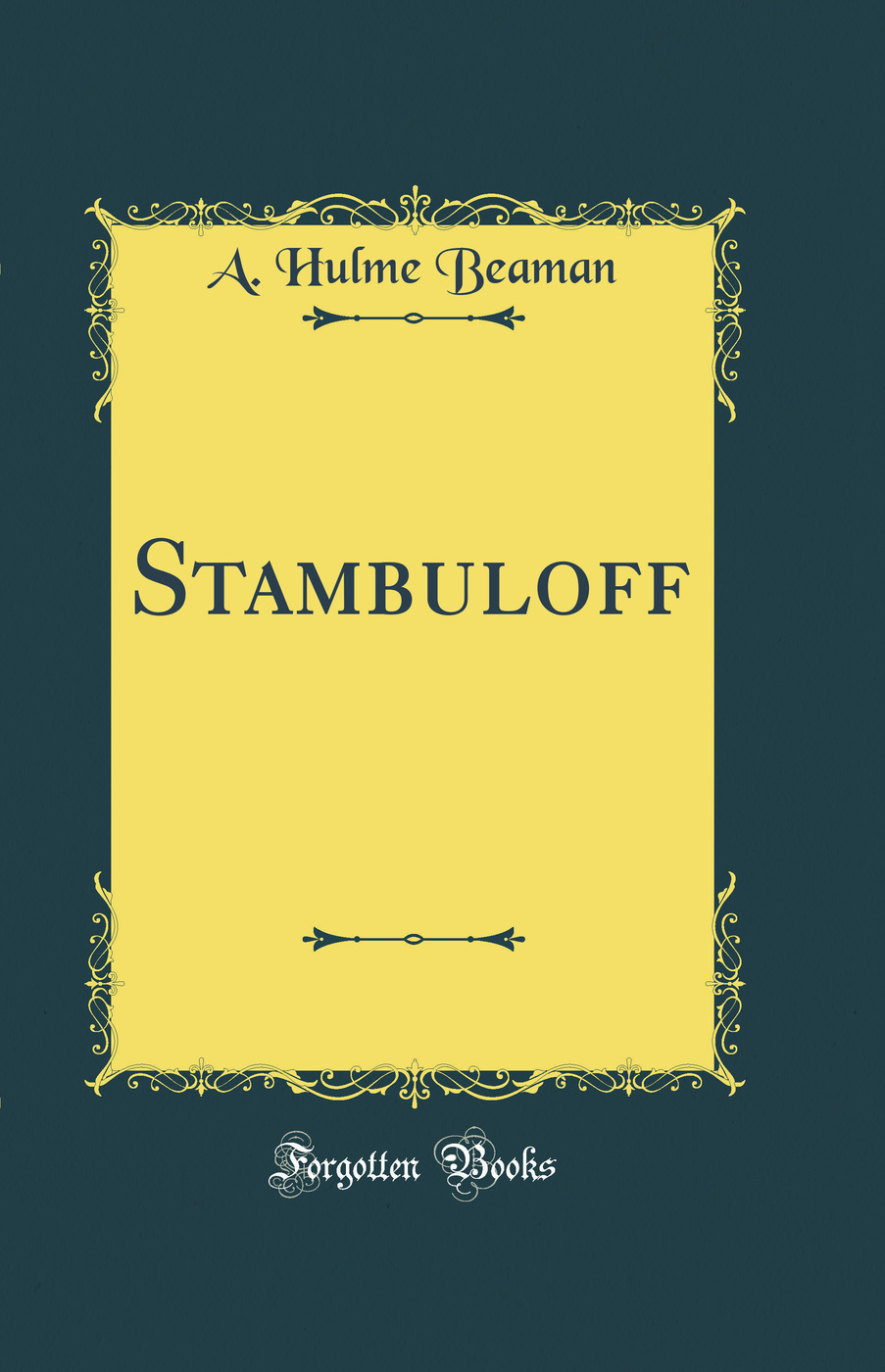 Stambuloff (Classic Reprint)