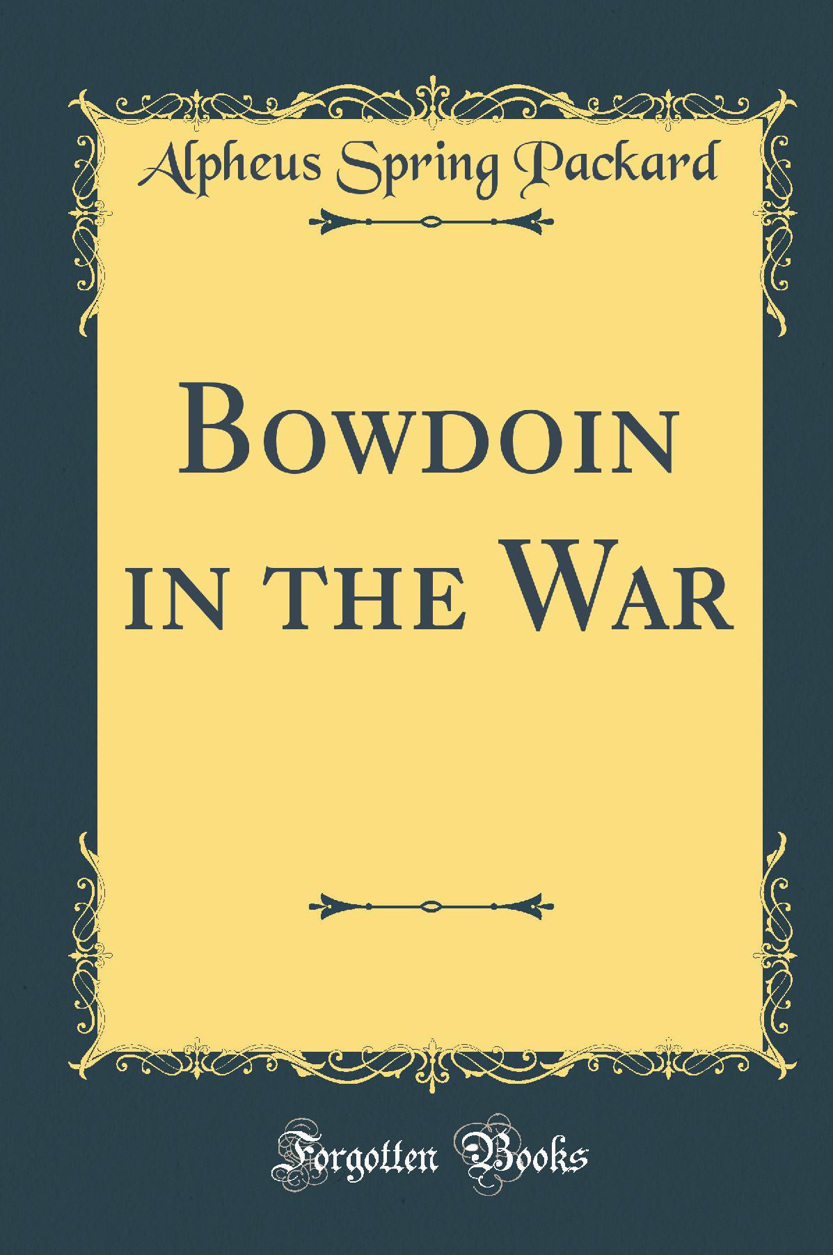 Bowdoin in the War (Classic Reprint)