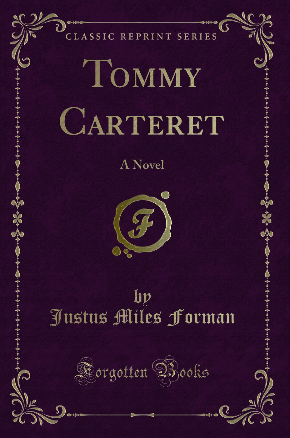 Tommy Carteret: A Novel (Classic Reprint)