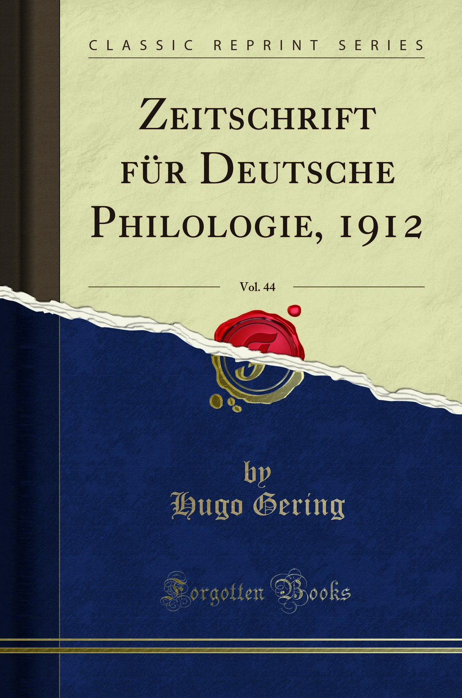 Zeitschrift für Deutsche Philologie, 1912, Vol. 44 (Classic Reprint)