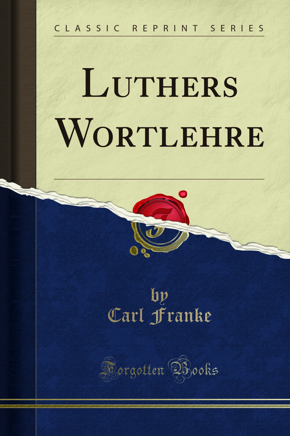 Luthers Wortlehre (Classic Reprint)