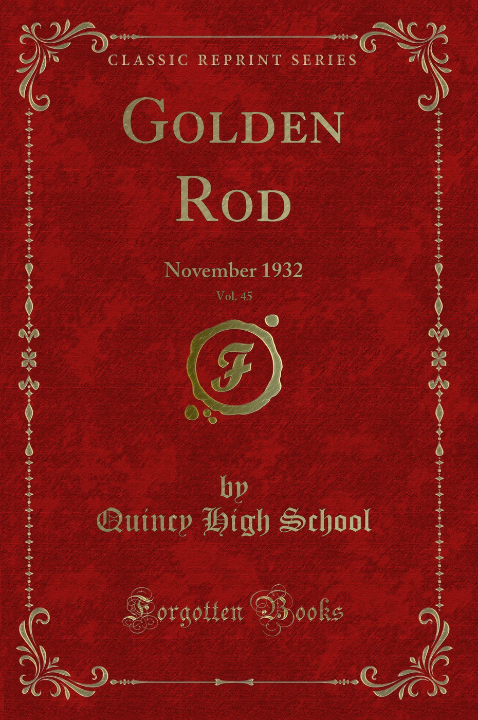 Golden Rod, Vol. 45: November 1932 (Classic Reprint)