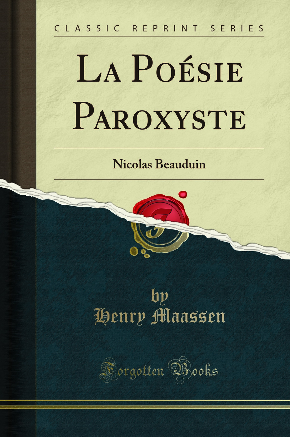 La Poésie Paroxyste: Nicolas Beauduin (Classic Reprint)