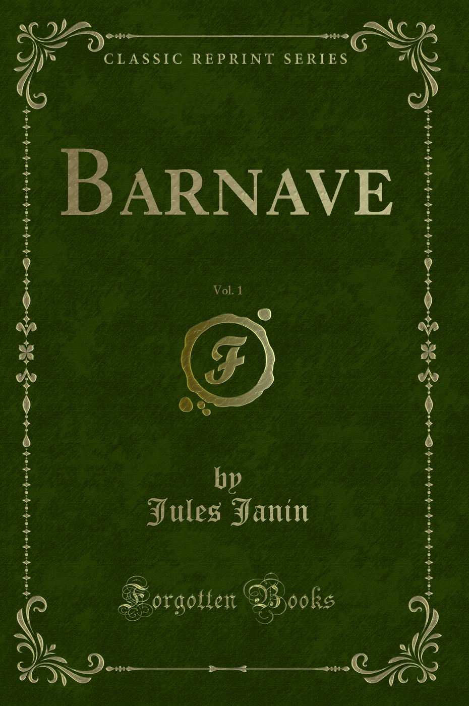 Barnave, Vol. 1 (Classic Reprint)