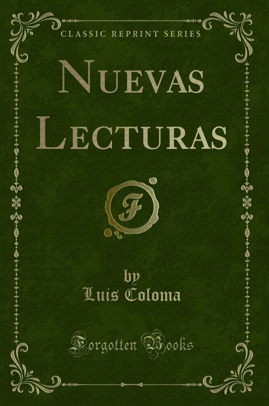 Nuevas Lecturas (Classic Reprint)