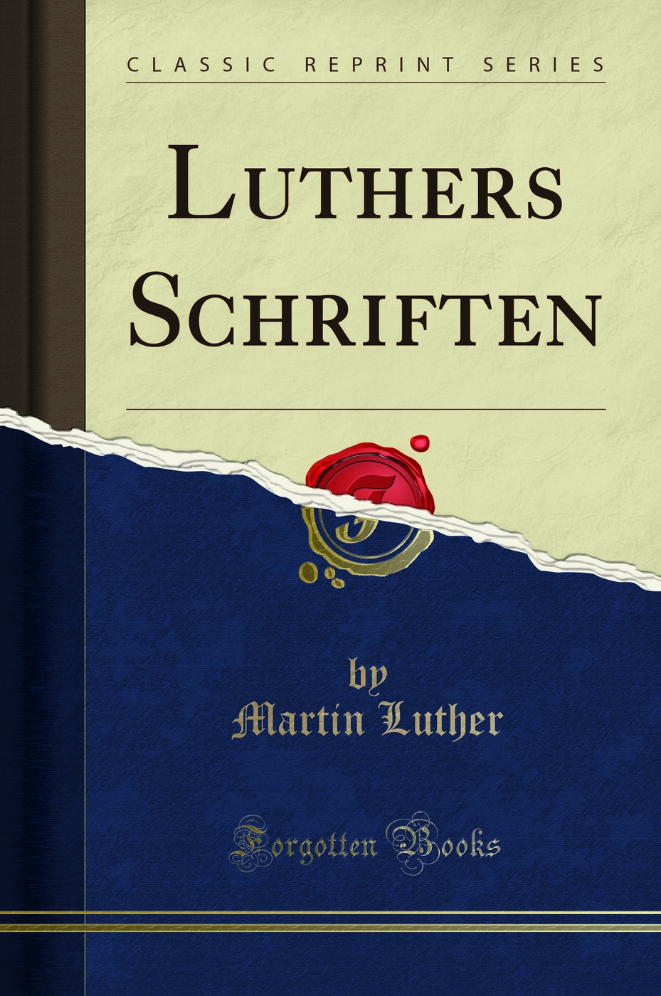 Luthers Schriften (Classic Reprint)