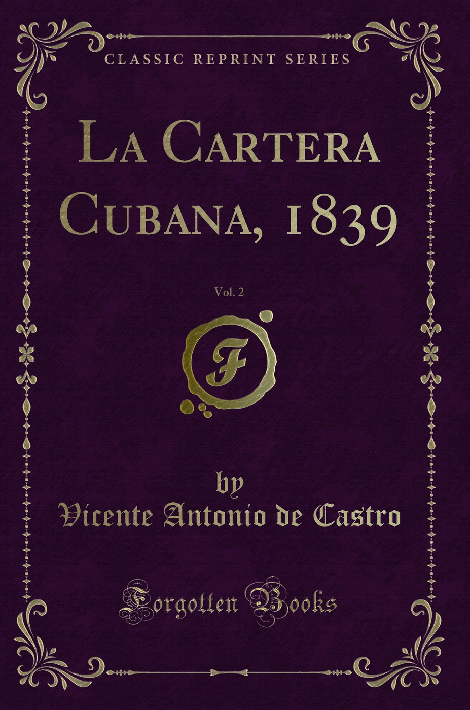 La Cartera Cubana, 1839, Vol. 2 (Classic Reprint)