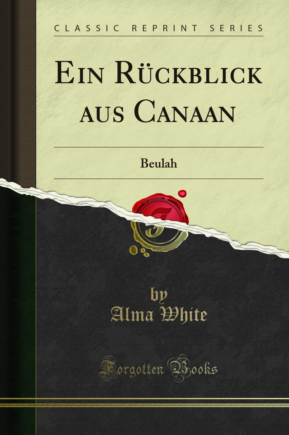 Ein Rückblick aus Canaan: Beulah (Classic Reprint)