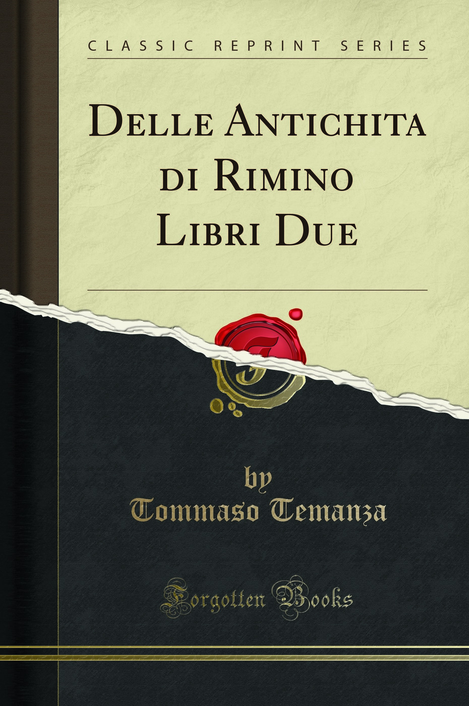 Delle Antichita di Rimino Libri Due (Classic Reprint)