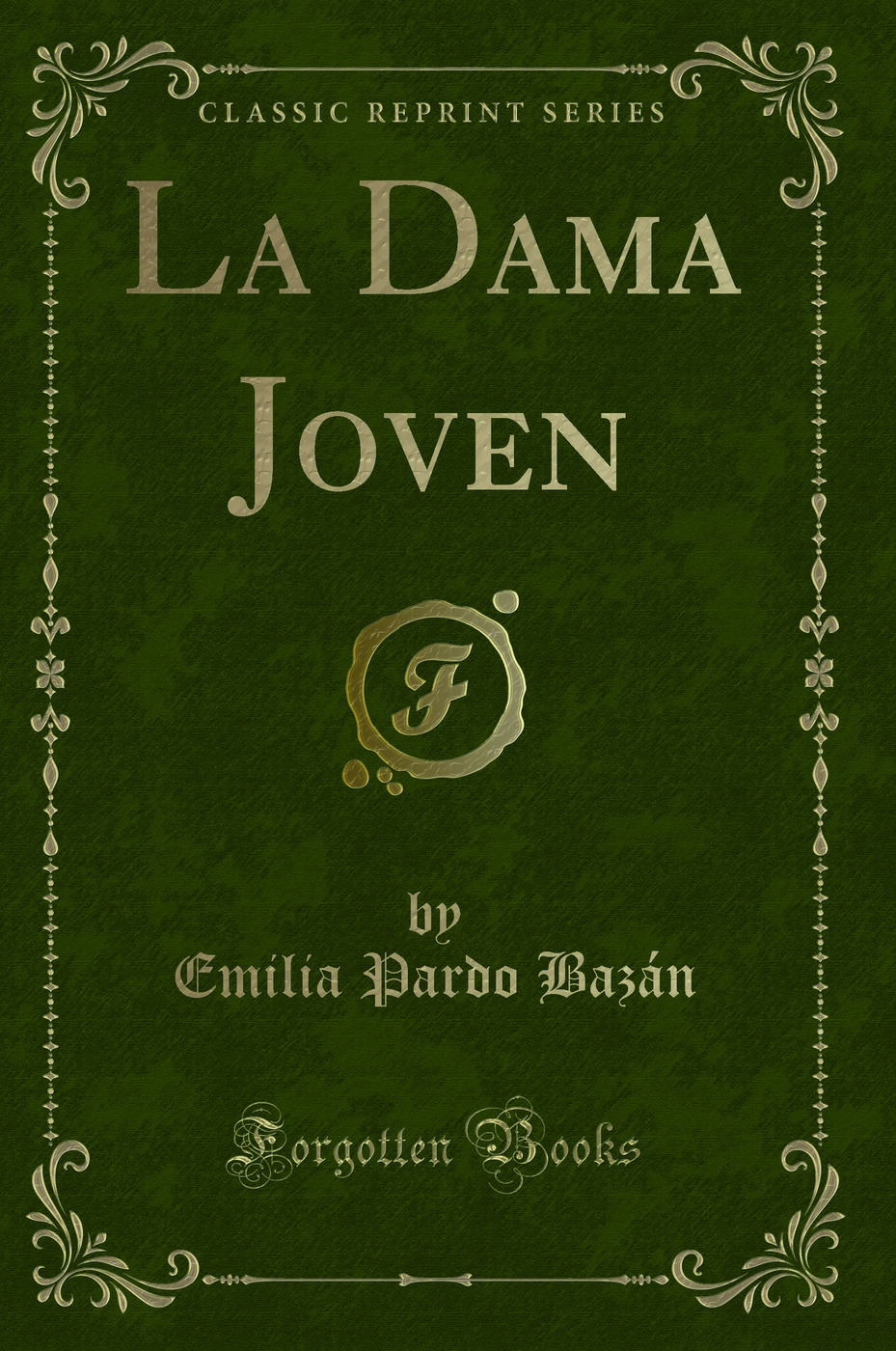 La Dama Joven (Classic Reprint)