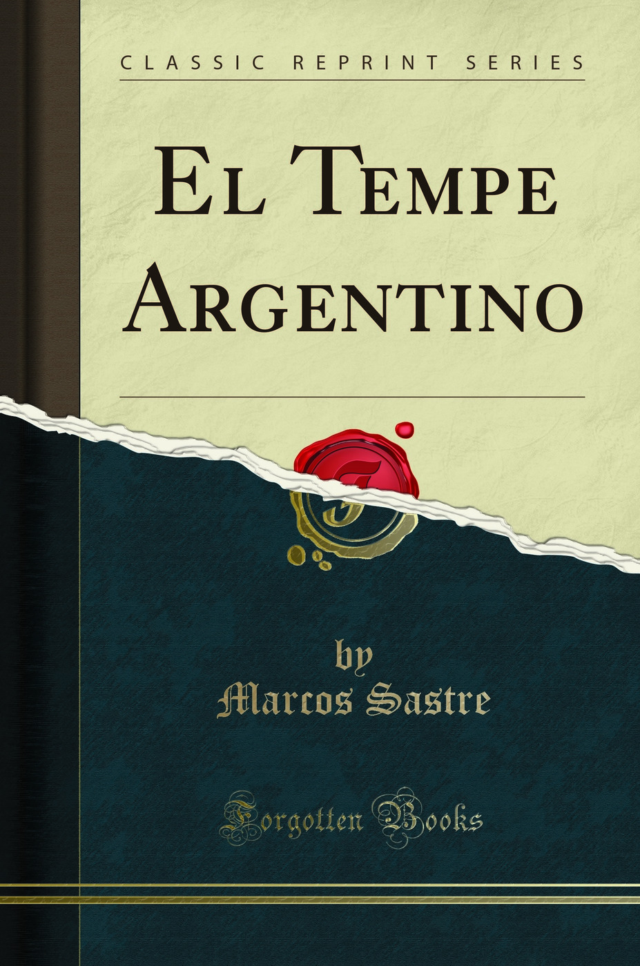 El Tempe Argentino (Classic Reprint)