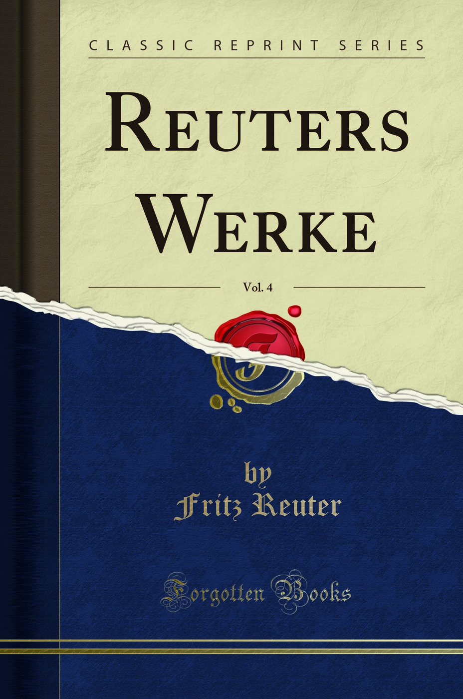 Reuters Werke, Vol. 4 (Classic Reprint)