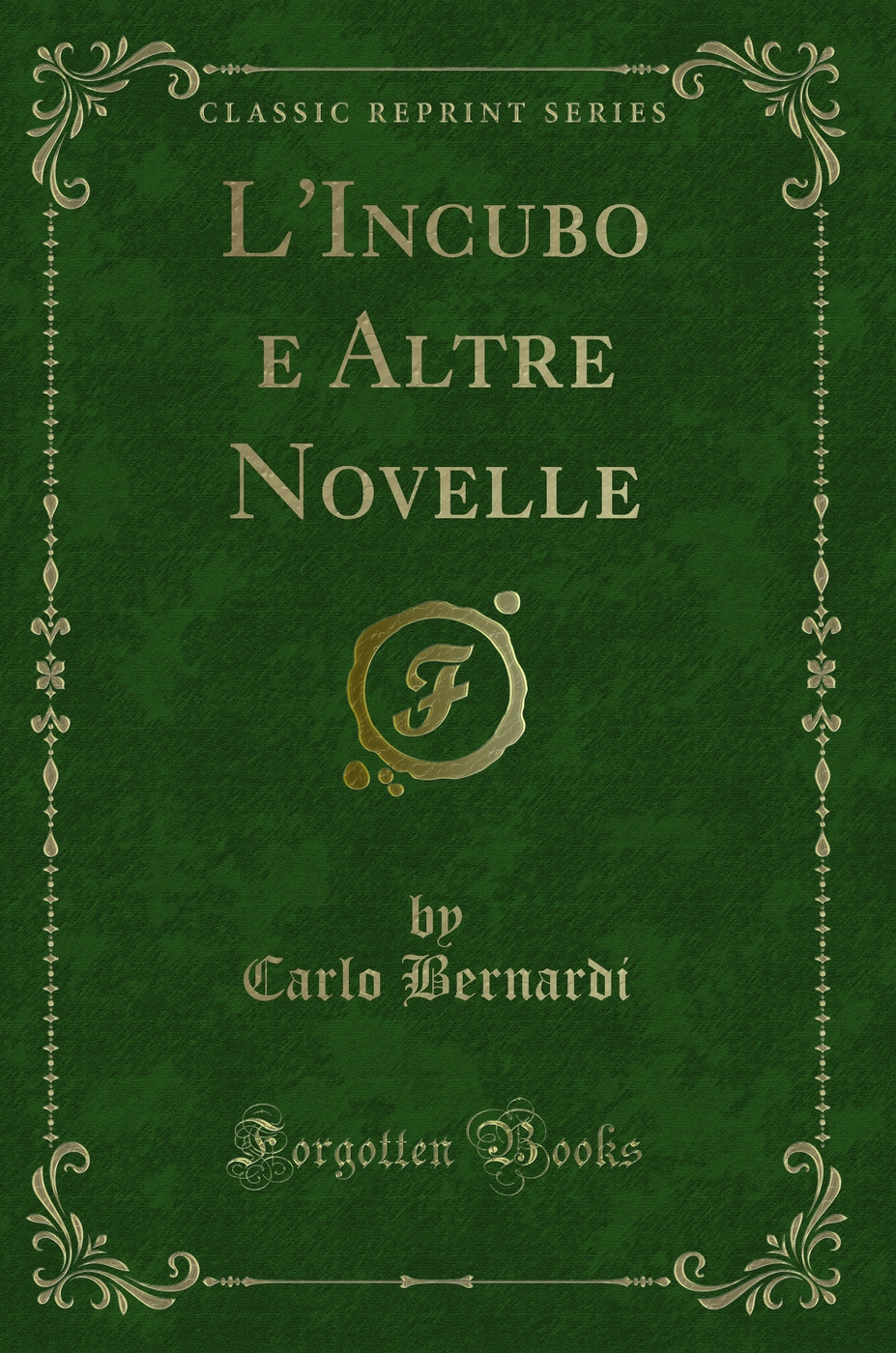L'Incubo e Altre Novelle (Classic Reprint)