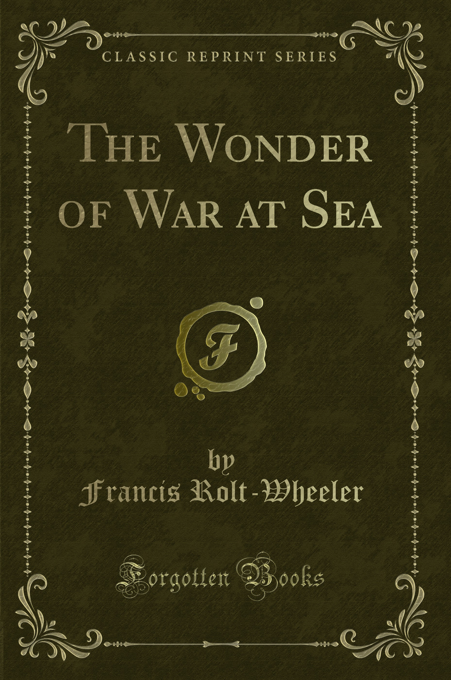 The Wonder of War at Sea (Classic Reprint)