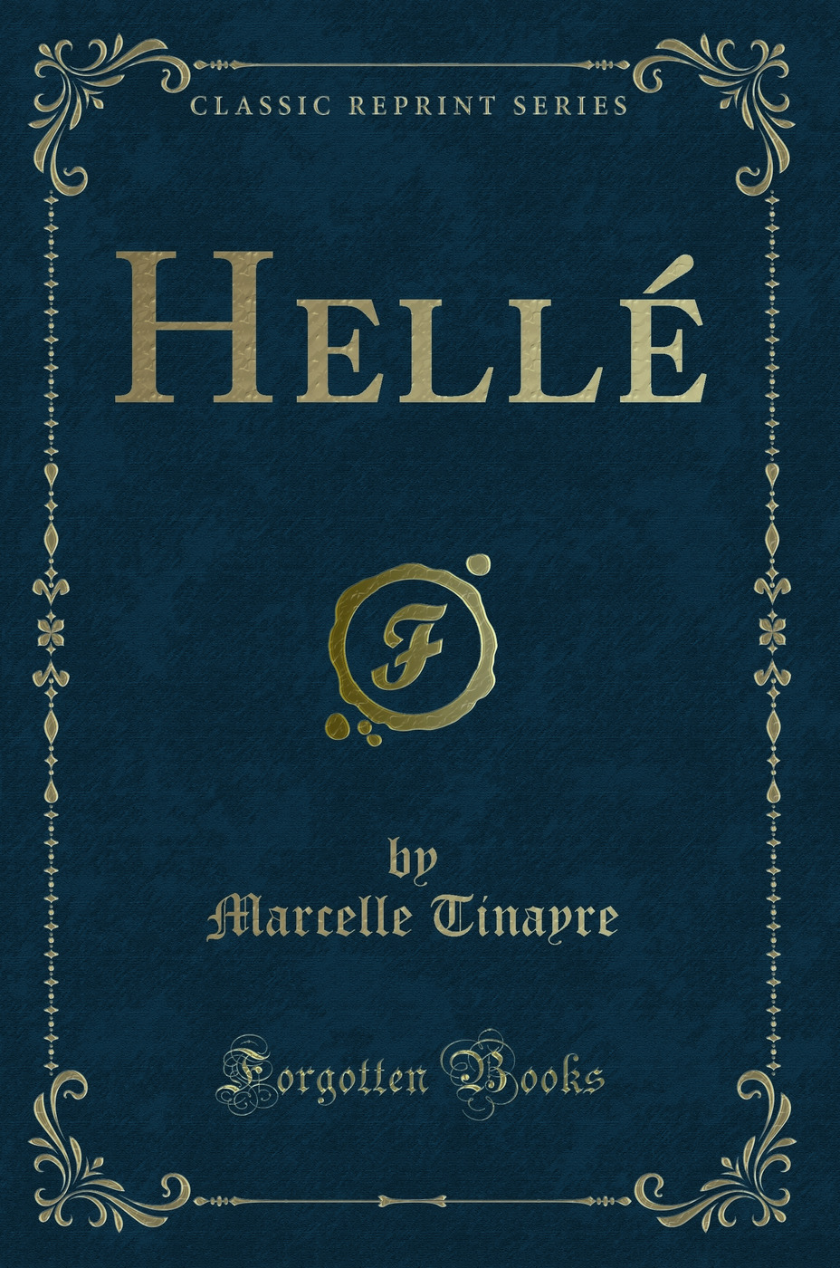Hellé (Classic Reprint)