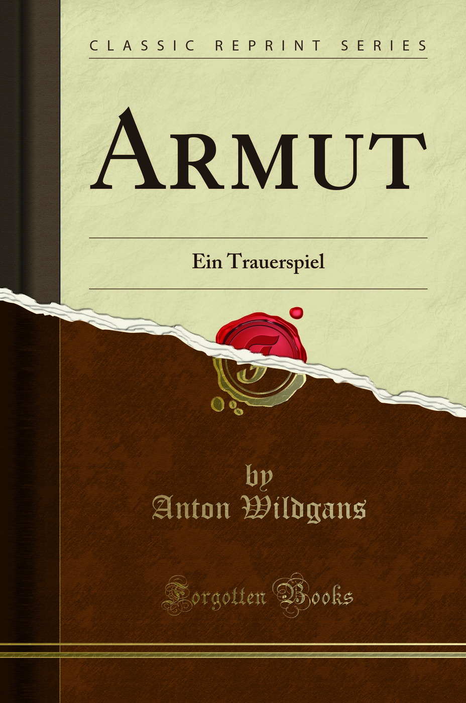 Armut: Ein Trauerspiel (Classic Reprint)