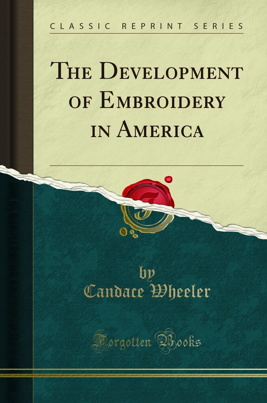 The Development of Embroidery in America (Classic Reprint)