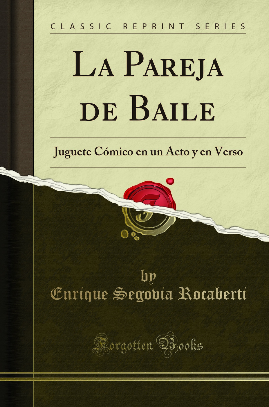 La Pareja de Baile: Juguete Cómico en un Acto y en Verso (Classic Reprint)
