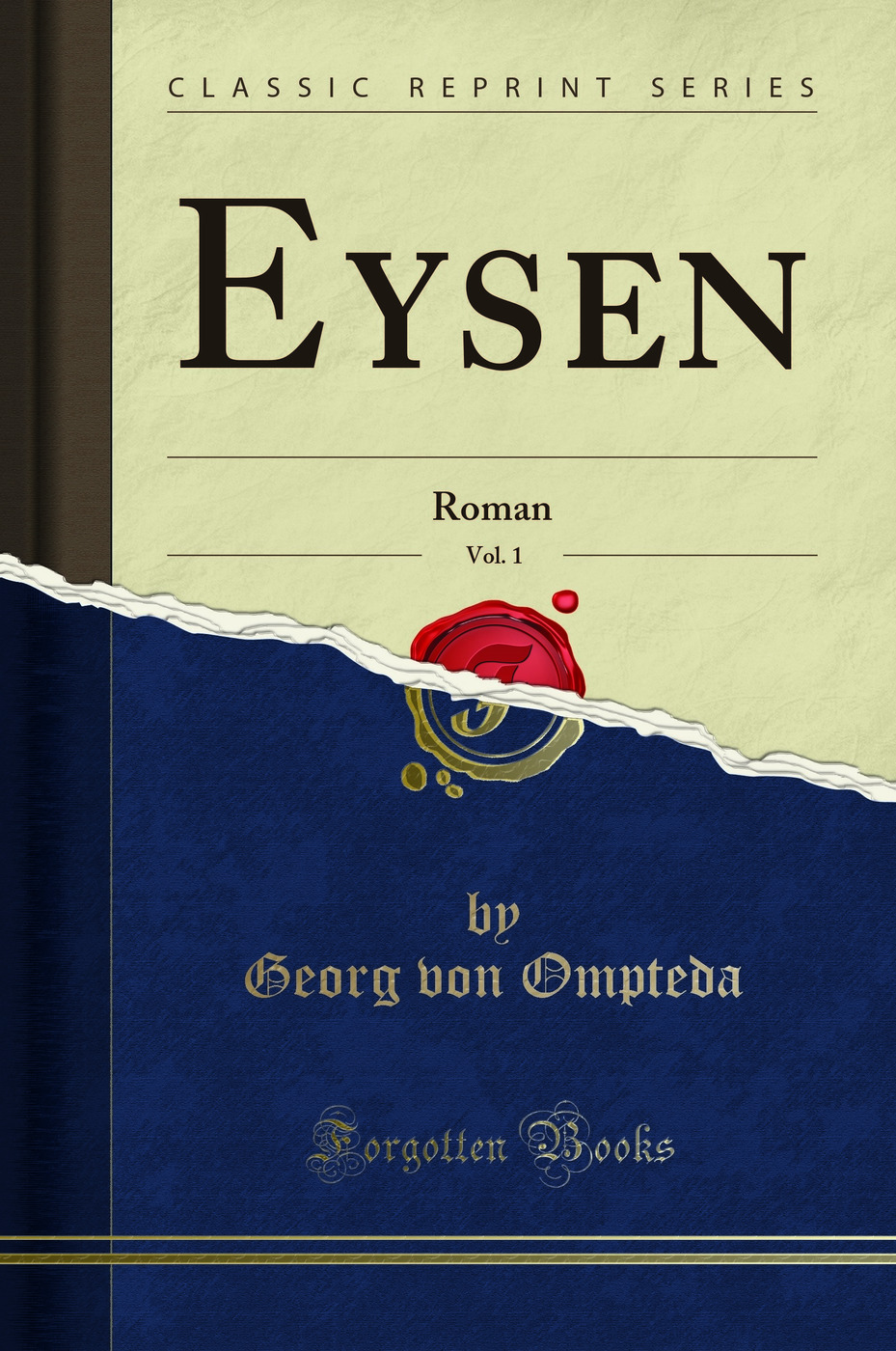 Eysen, Vol. 1: Roman (Classic Reprint)