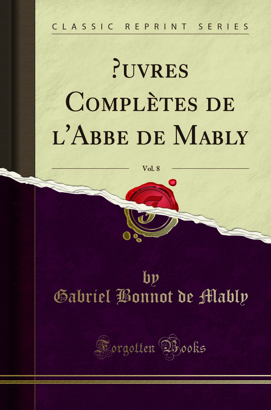 Œuvres Complètes de l'Abbe de Mably, Vol. 8 (Classic Reprint)