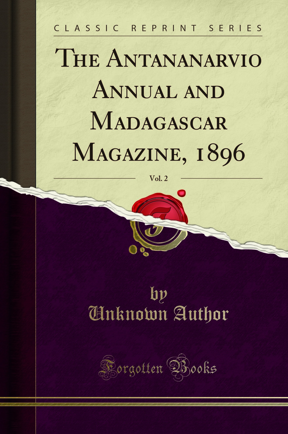 The Antananarvio Annual and Madagascar Magazine, 1896, Vol. 2 (Classic Reprint)