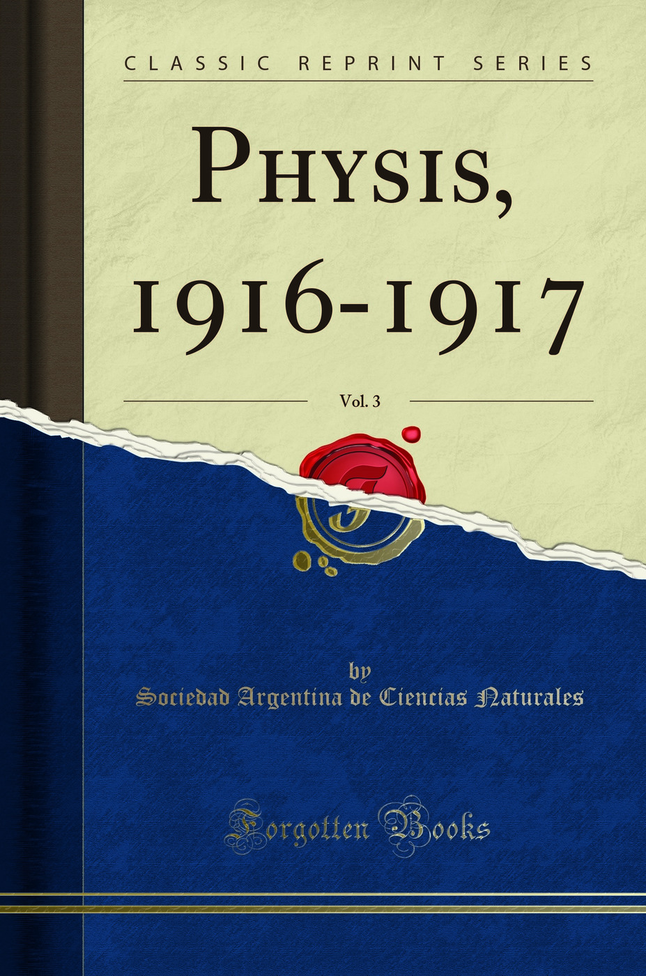 Physis, 1916-1917, Vol. 3 (Classic Reprint)