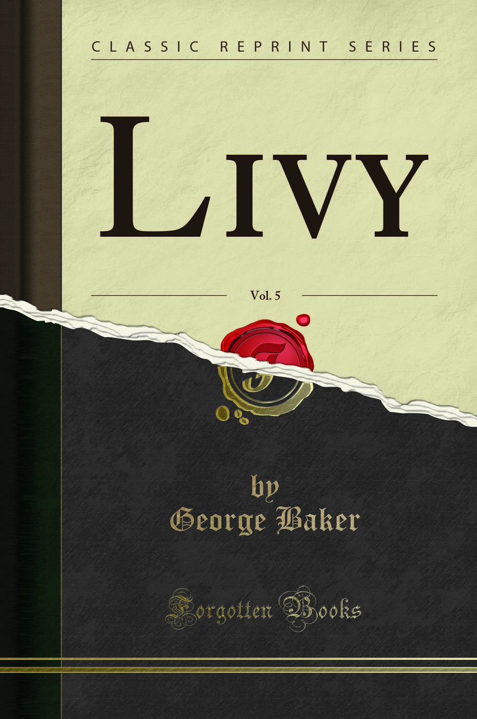 Livy, Vol. 5 (Classic Reprint)