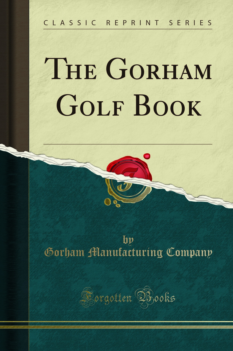The Gorham Golf Book (Classic Reprint)