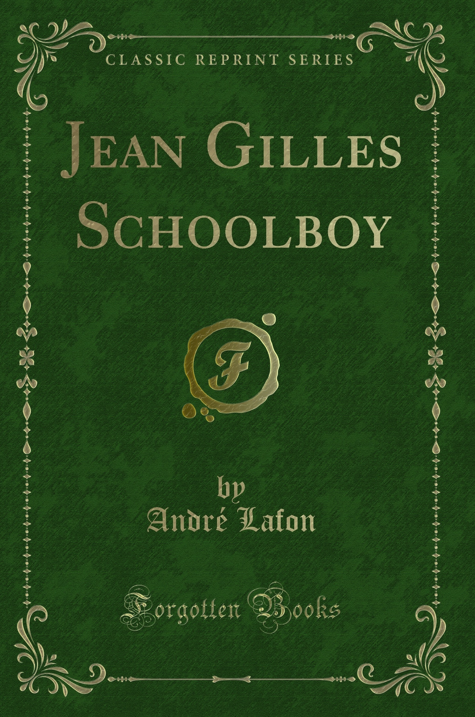 Jean Gilles Schoolboy (Classic Reprint)