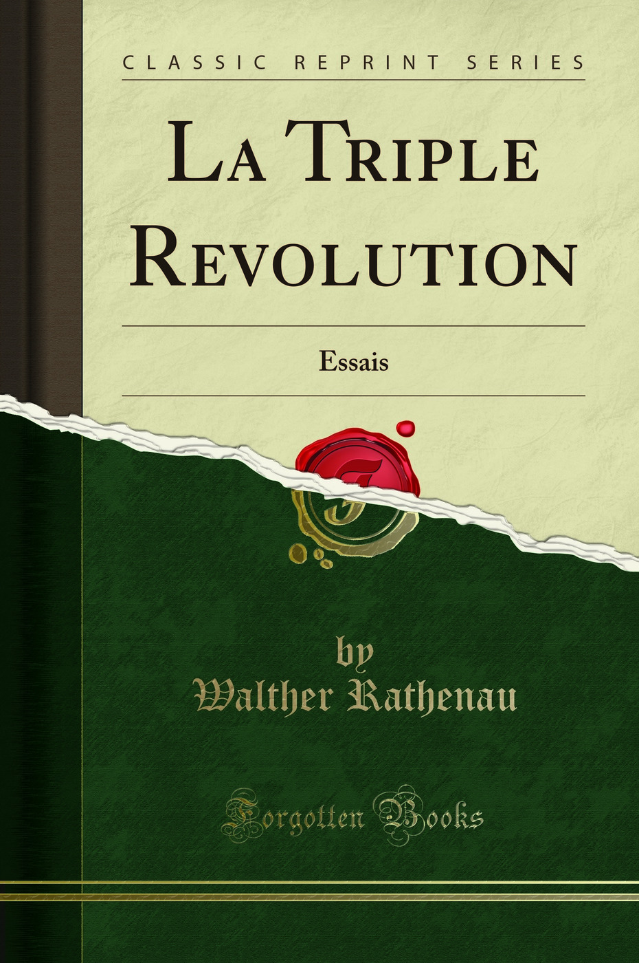 La Triple Revolution: Essais (Classic Reprint)