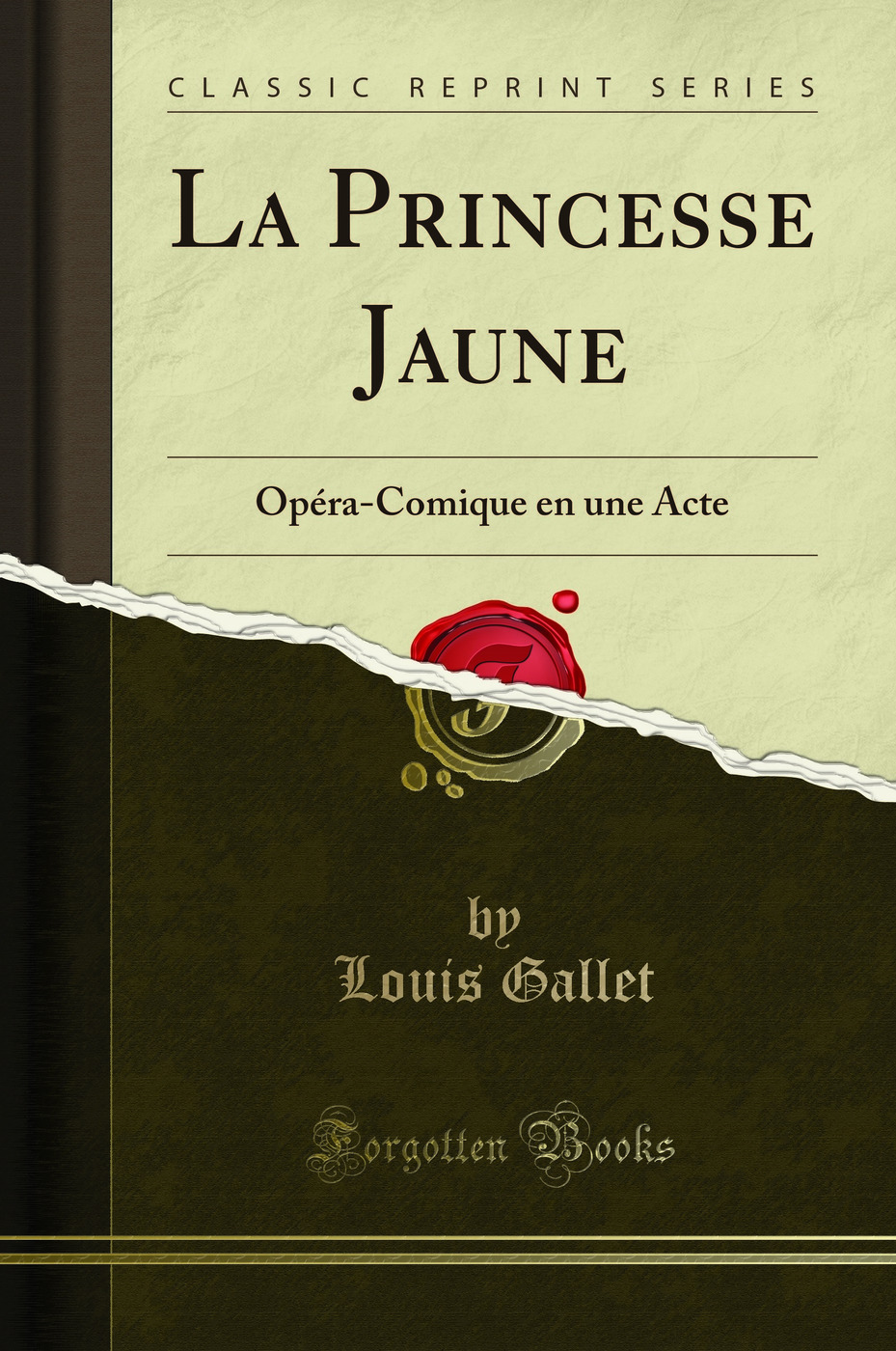 La Princesse Jaune: Opéra-Comique en une Acte (Classic Reprint)