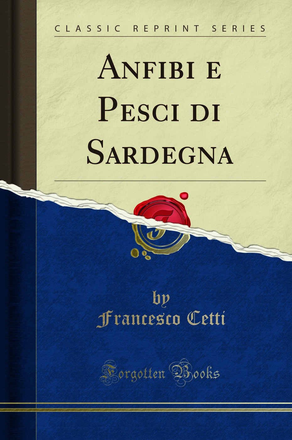 Anfibi e Pesci di Sardegna (Classic Reprint)