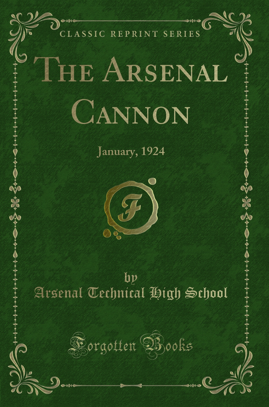 The Arsenal Cannon: January, 1924 (Classic Reprint)