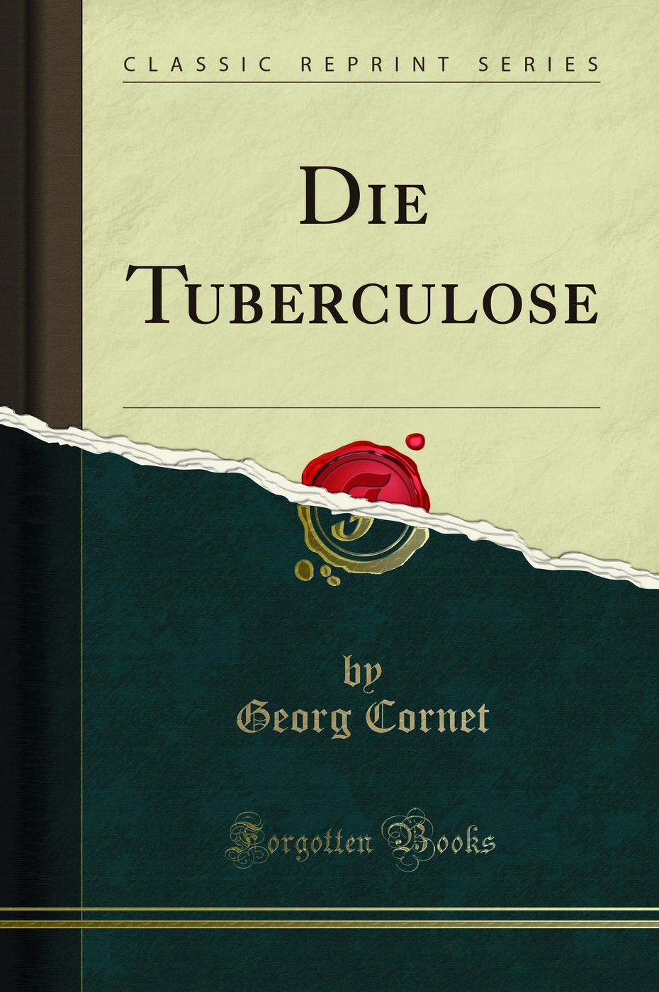 Die Tuberculose (Classic Reprint)