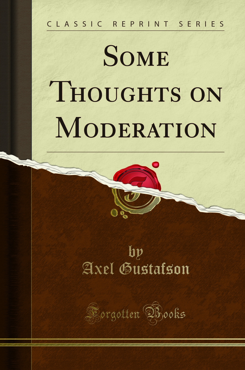 Some Thoughts on Moderation (Classic Reprint)