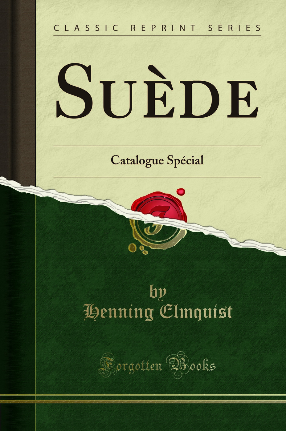 Suède: Catalogue Spécial (Classic Reprint)
