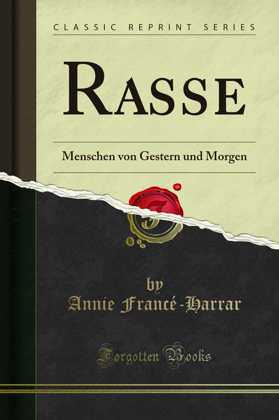 Rasse: Menschen von Gestern und Morgen (Classic Reprint)