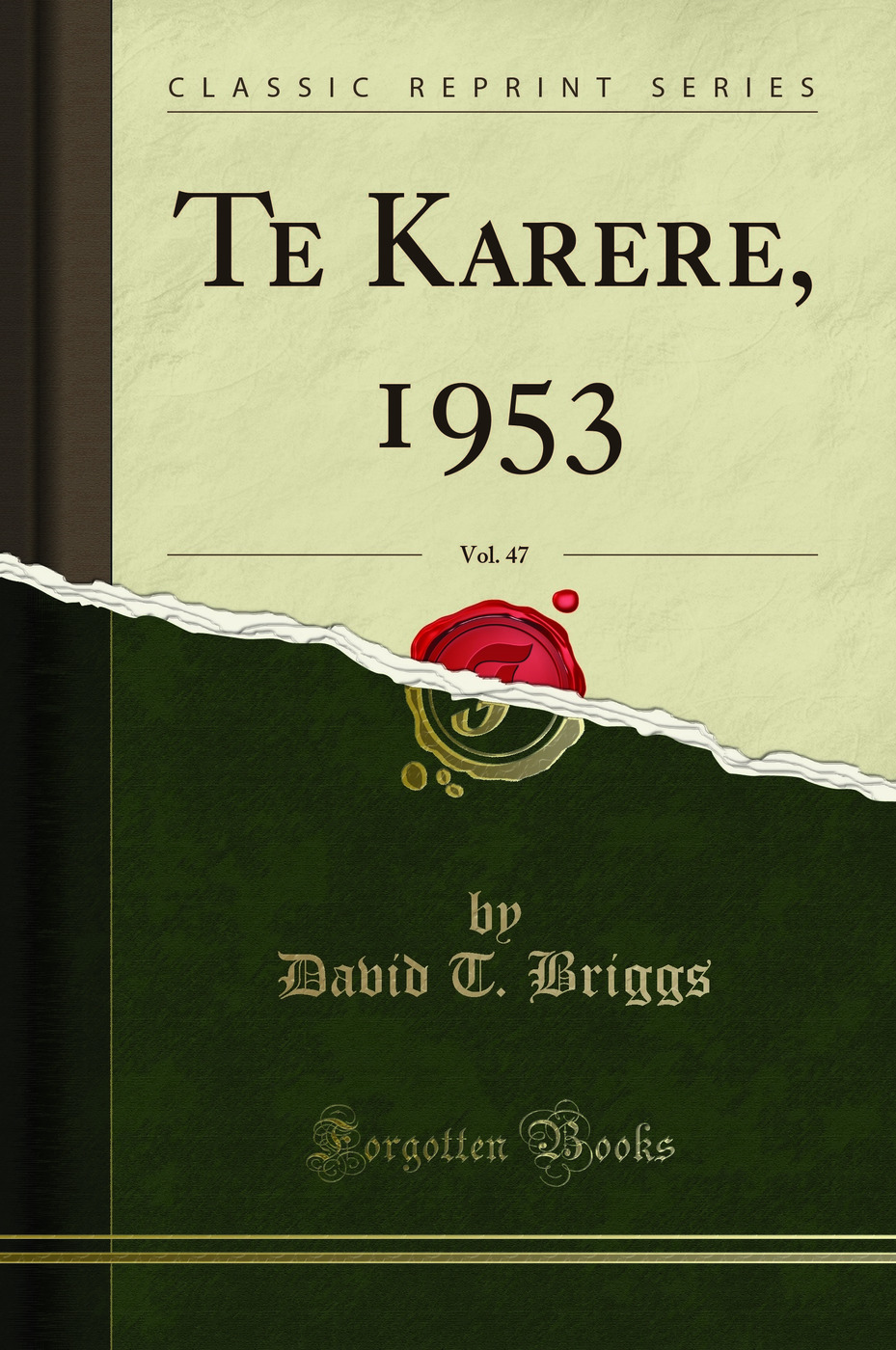 Te Karere, 1953, Vol. 47 (Classic Reprint)