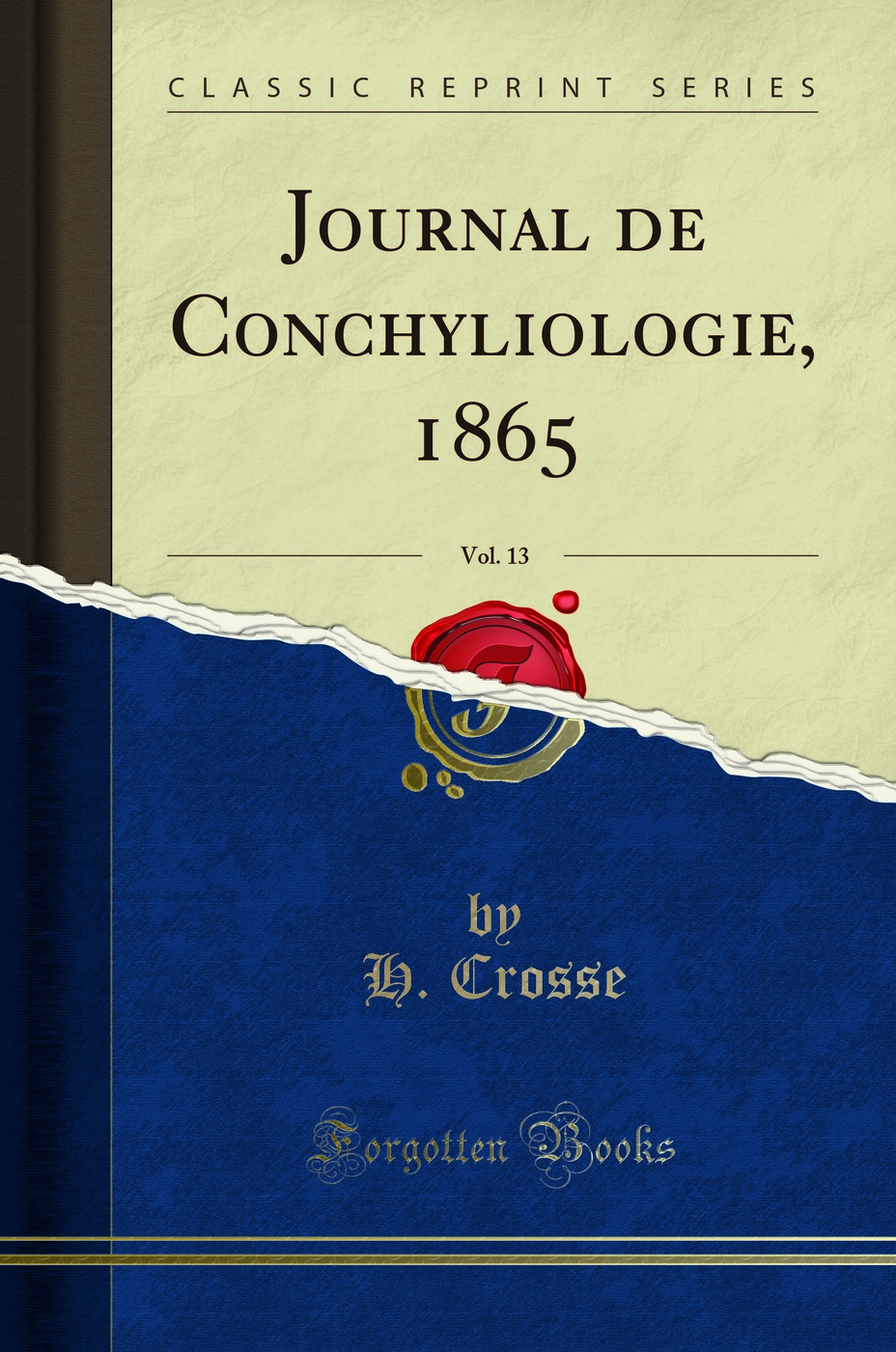 Journal de Conchyliologie, 1865, Vol. 13 (Classic Reprint)