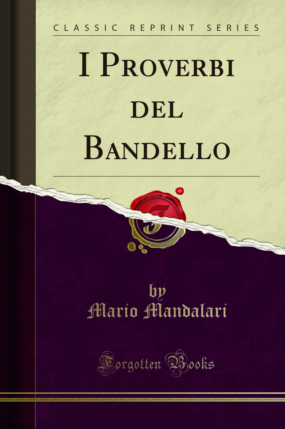 I Proverbi del Bandello (Classic Reprint)